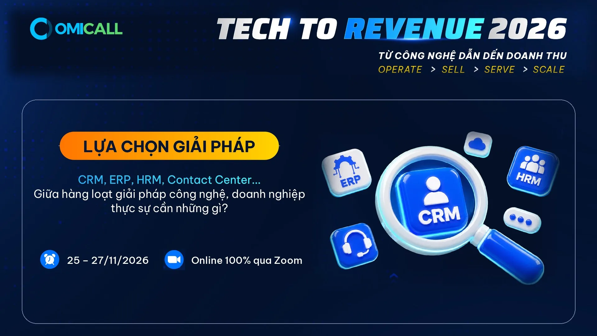 Lựa chọn giải pháp CRM, ERP, Contact Center cho doanh nghiệp tại Tech to Revenue 2026