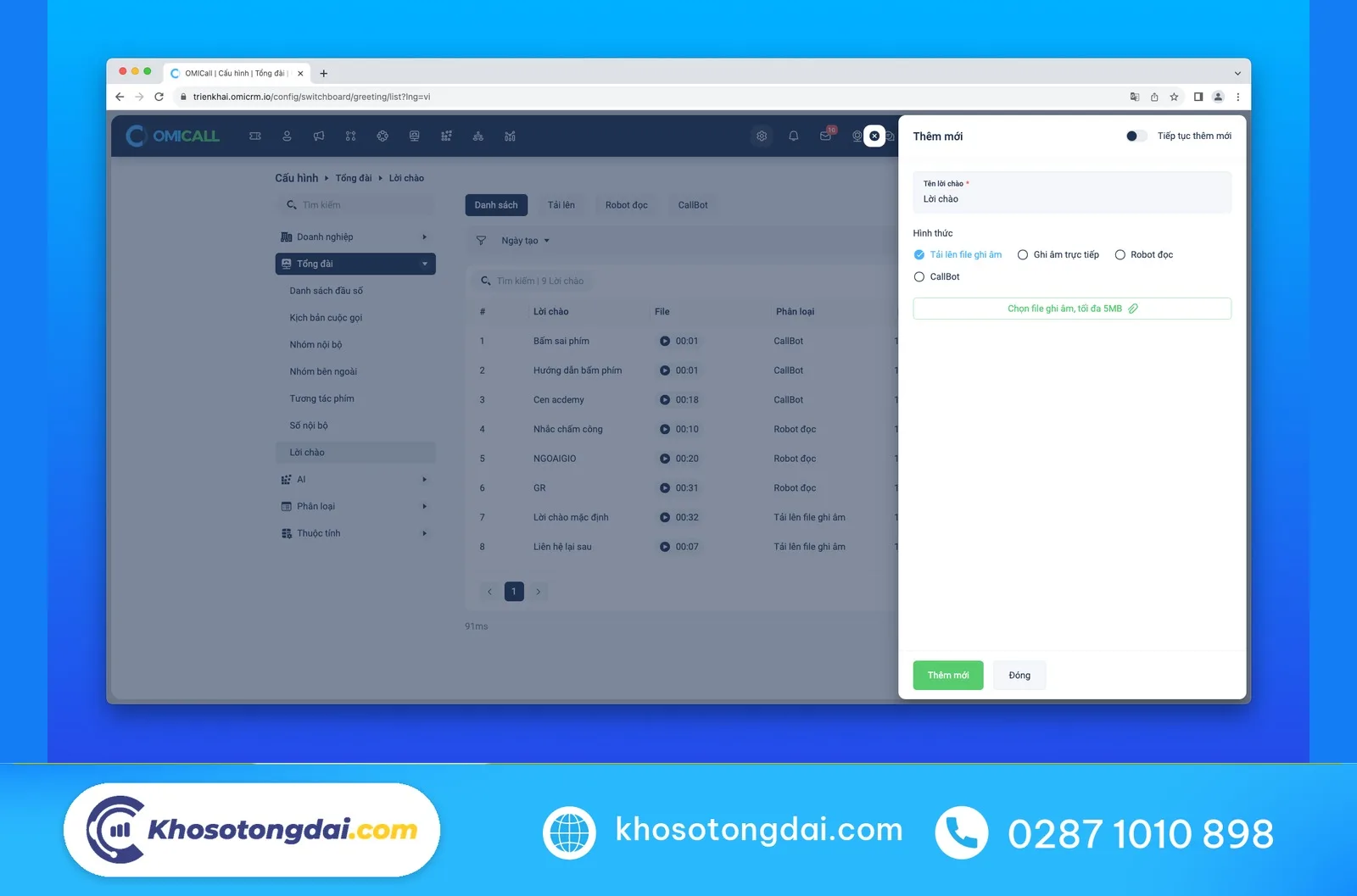 Màn hình thêm lời chào trên tổng đài OMICall: tải file ghi âm, ghi âm trực tiếp, Robot đọc, CallBot – thu âm tổng đài